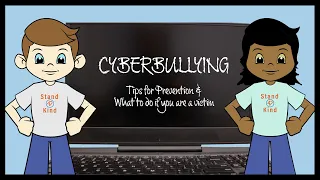 Cyberbullying: Tips for Prevention & What to do if you are a victim