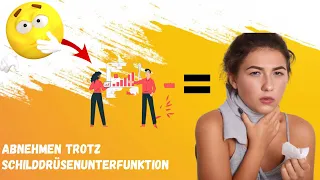 Abnehmen trotz Schilddrüsenunterfunktion - Die schnelle Lösung ?