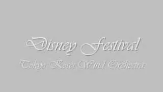 Disney Festival.Tokyo Kosei Wind Orchestra.