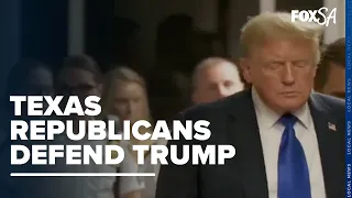 Texas Republicans defend Trump, decry conviction as a politically driven sham trial