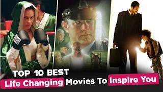 Top 10 Best Inspirational Movies That Will Change Your Life Forever