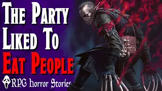 The Whole Party Gave Into the DARK URGE (to eat people) - RPG Horror Stories