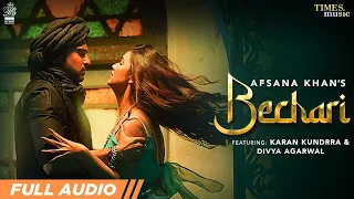 Bechari | Full Audio | Afsana Khan | Karan Kundrra, Divya Agarwal | Latest Punjabi Love Song 2022