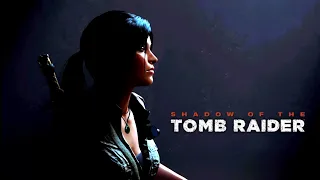 Shadow of the Tomb Raider | ТРЕЙЛЕР - New Divide