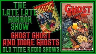 Ghost Ghost And More Ghosts Halloween Stories Old Time Radio Shows All Night Long