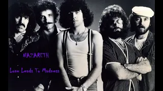 Nazareth - "Love Leads To Madness" HQ