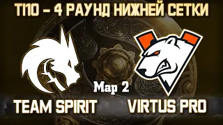 VIRTUS PRO vs TEAM SPIRIT - 2 карта / Bo3 - Матч за Топ-4 The International 10 [V1lat & Goblak]