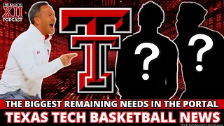 Texas Tech Basketball: Latest News & Rumors | Biggest Remaining Needs In The Portal (5/7)