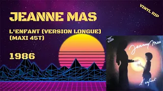 Jeanne Mas - L'Enfant (Version Longue) (1986) (Maxi 45T)