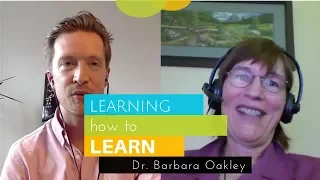 Learning How To Learn: Mastering the Science of Learning with Barbara Oakley