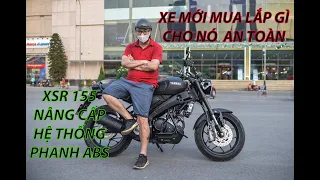 YAMAHA XSR 155 Lắp PHANH ABS QUÁ YÊN TÂM VÀ AN TOÀN l Tìm Hiểu Lý Do Biker Lớn Tuổi lại ưu tiên ABS