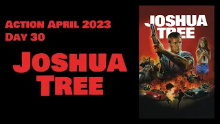 Action April: Day 30 - Joshua Tree