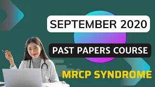 SEPTEMBER 2020 PAST PAPER SESSION - MRCP (UK) PART 1 ||| SESSION 1 ||| PASTEST ||| @mrcpsyndrome