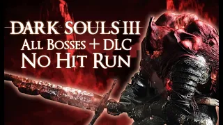 DS3 all Bosses + DLC's No Hit Run