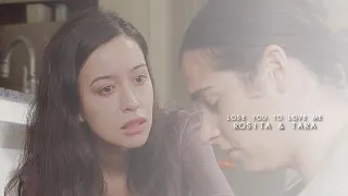 Rosita & Tara [lose you to love me.]