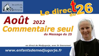 Commentaire seul du message du Aout 2022 à Medjugorje