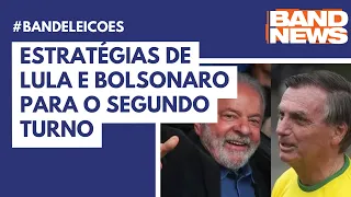 Estratégias de Lula e Bolsonaro para o segundo turno