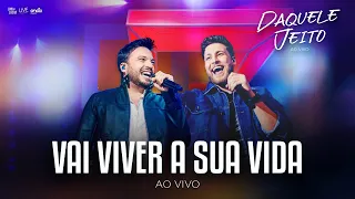 Vini & Lucas - Vai Viver Sua Vida - Ao Vivo (DVD Daquele Jeito)