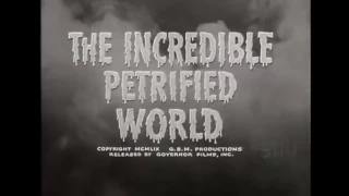 THE INCREDIBLE PETRIFIED WORLD (1959) trailer S.T.Fr. (optional)