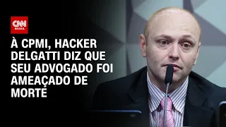 À CPMI, hacker Delgatti diz que seu advogado foi ameaçado de morte | LIVE CNN