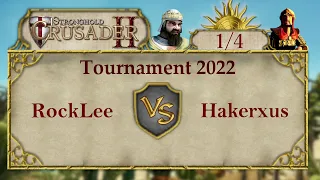 Tournament 2022 Stronghold Crusader 2 | 1/4 Hakerxus vs Rocklee