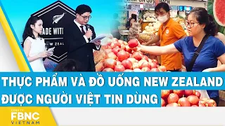 Thực phẩm và đồ uống New Zealand được người Việt tin dùng