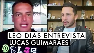 Leo Dias entrevista Lucas Guimarães