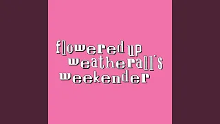 Weatherall's Weekender (audrey is a little bit partial mix)