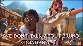 (S&T) Encanto: We Don't Talk About Bruno (Croatian)