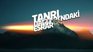 Şeytan Mezarı: Tanrı Dağları'ndaki Esrar