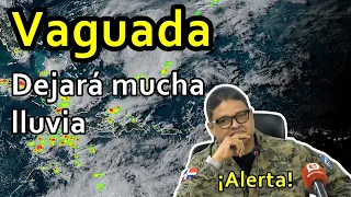 Vaguada traerá mucha lluvia a República Dominicana - Oliver Roosevelt