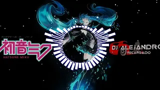 Levan Polkka🎧Electro DobleTono CarAudio⚡Hatsune Miku X Dj Alejandro Recargado🔊