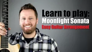 Moonlight Sonata Guitar Tutorial - Easy to Play Arrangement!