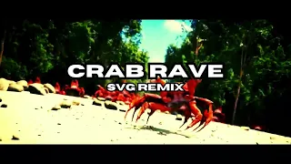 CRAB RAVE SLAP HOUSE REMIX [SVG REMIX]