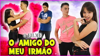 O AMIGO DO MEU IRMÃO - O FILME | Mayumi