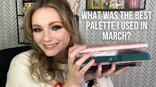 RANKING EVERY EYESHADOW PALETTE I USED IN MARCH