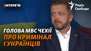 Голова МВС Чехії: злочини громадян України, чеські популісти і «колективна вина» росіян | Інтерв'ю