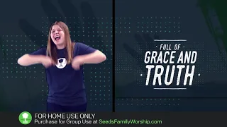 John 1:14 - Grace and Truth (Hand Motions)