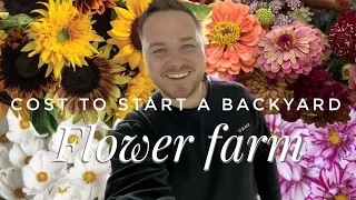 💰🌸 Cost to start a backyard flower farm!