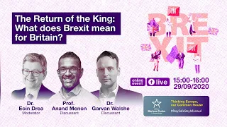 The Return of the King: What does Brexit mean for Britain?