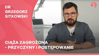 Ciąża zagrożona- przyczyny i postępowanie