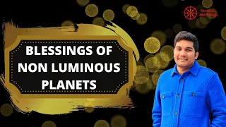 Blessings of Non Luminous Planets | Best Life with Worst Horoscope | Aprakash Graha Secrets