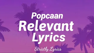 Popcaan - Relevant Lyrics | Strictly Lyrics