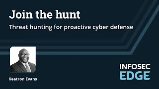 Join the hunt: Threat hunting for proactive cyber defense (Part 2 of 2)