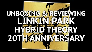 Unboxing Linkin Park's Hybrid Theory Box Set and my Criticisms With It