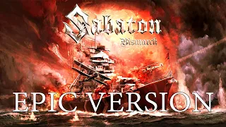 Sabaton - Bismarck | EPIC VERSION