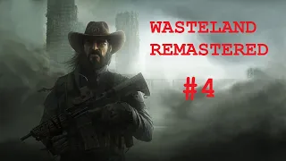 WASTELAND REMASTERED | WALKTHROUGH AND GUIDE | EP. 4 | SAVAGES!