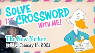 Solve With Me: The New Yorker Crossword - Friday, January 15, 2021