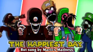 'The Happiest Day' but its sung by Mario's Madness