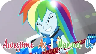 Awesome As I Wanna Be (Extended) | MLP: Equestria Girls | Rainbow Rocks! [HD]